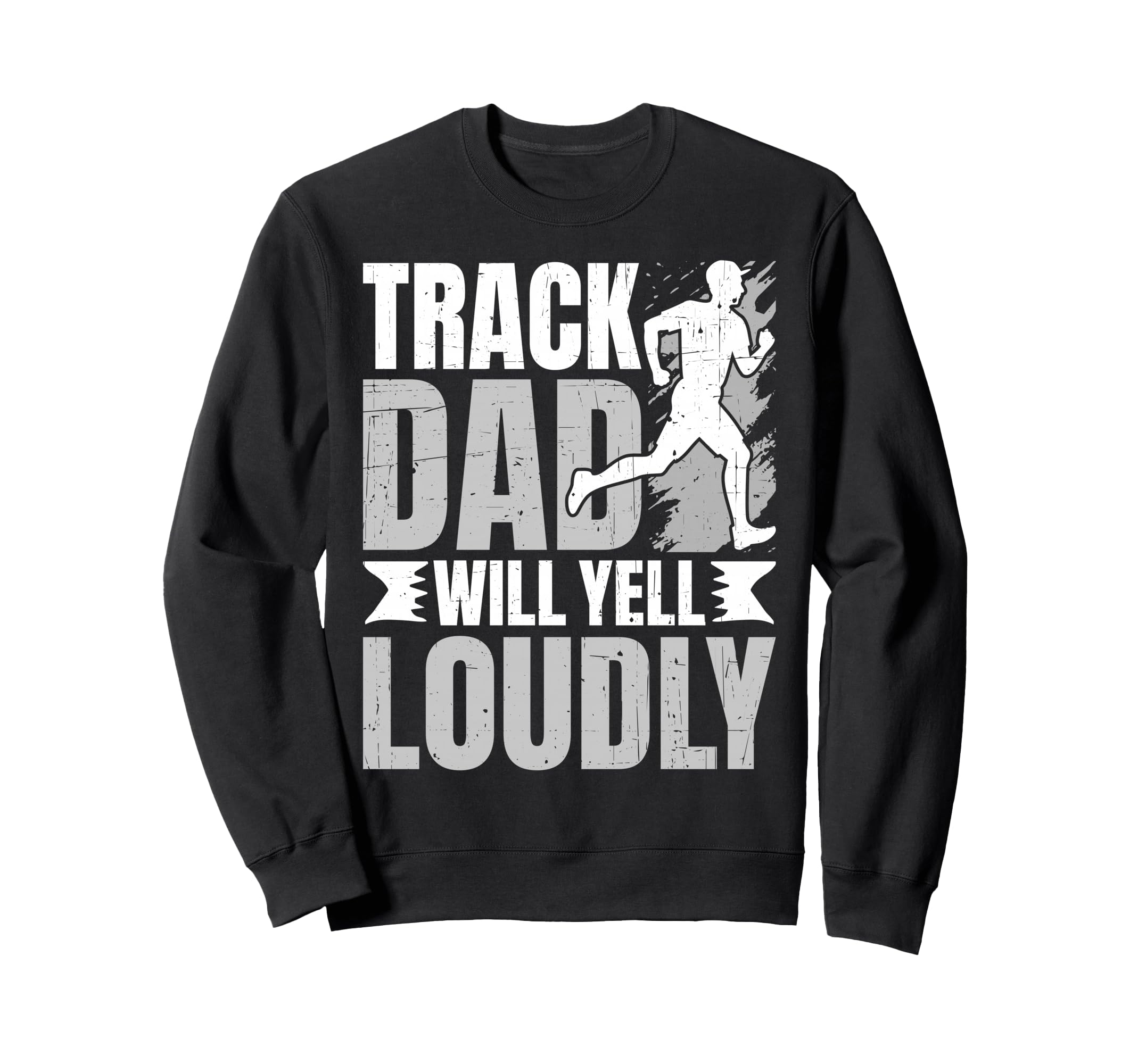 Distressed Running Dad Loudly Dad Sweatshirt - Custom Art Print Unisex - T-Shirt, Sweatshirt, Hoodie