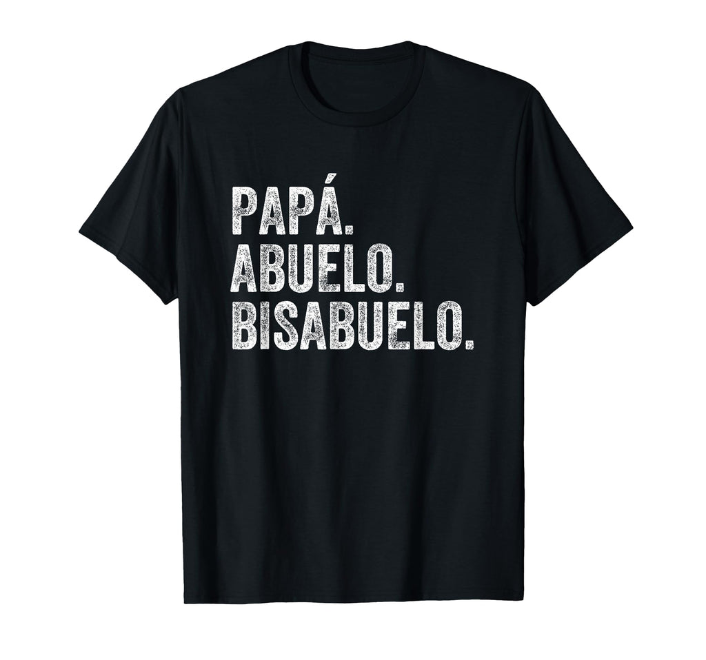 Bisabuelo Spanish Great Grandfather T-Shirt - Unique Graphic for Adults - T-Shirt, Sweatshirt, Hoodie