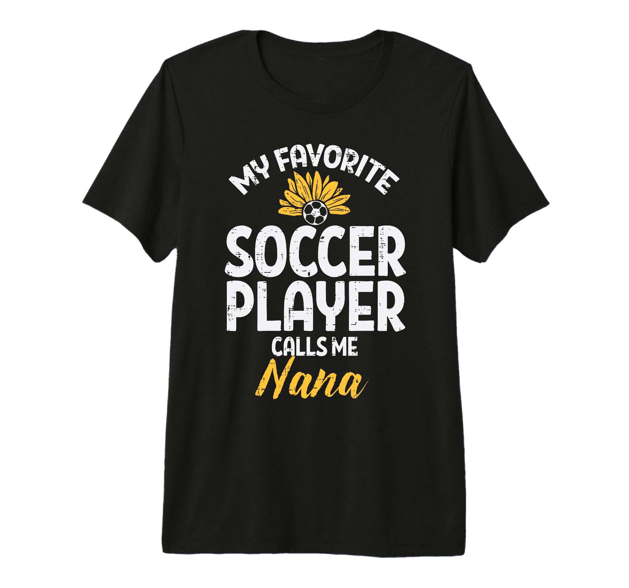 My Favorite Soccer Player Nana Football T-Shirt - Minimalist Print Unisex - T-Shirt, Sweatshirt, Hoodie