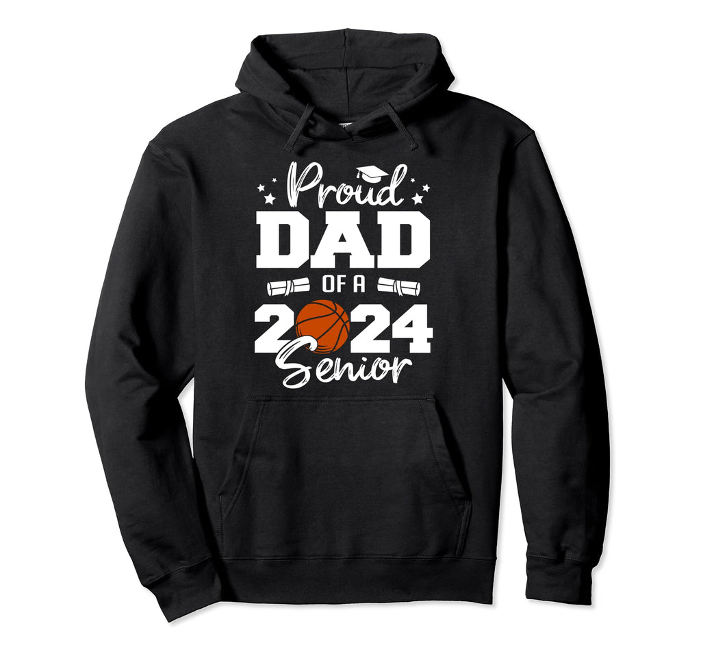Proud Dad 2024 Senior Funny Hoodie - Casual Everyday Wear for Adults - T-Shirt, Sweatshirt, Hoodie