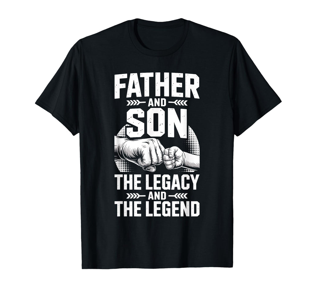 Father Son Legacy And Legend Dad Son T-Shirt - Trendy Graphic for Adults - T-Shirt, Sweatshirt, Hoodie