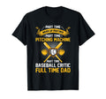 Part Time Warm Up Partner Baseball Dad T-Shirt - Streetwear Style Unisex - T-Shirt, Sweatshirt, Hoodie