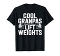 Grandpas Lift Weights Funny T-Shirt - Streetwear Style Unisex - T-Shirt, Sweatshirt, Hoodie