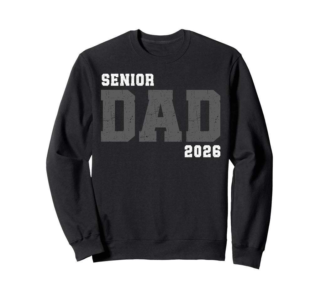 Dad Senior 2026 Proud Dad Class 2026 Sweatshirt - Custom Art Print Unisex - T-Shirt, Sweatshirt, Hoodie