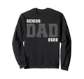 Dad Senior 2026 Proud Dad Class 2026 Sweatshirt - Custom Art Print Unisex - T-Shirt, Sweatshirt, Hoodie