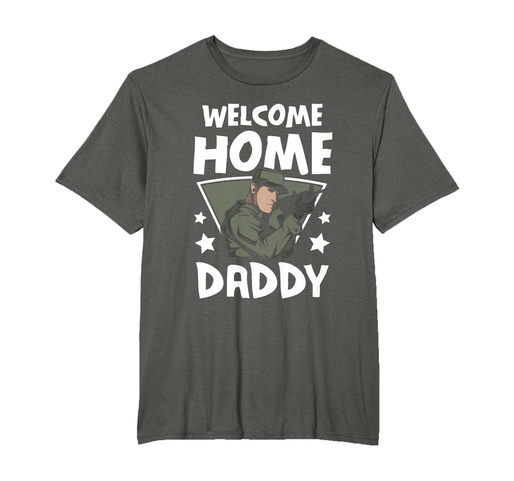 Welcome Home Daddy Soldier Homecoming T-Shirt - Graphic Print Men Women - T-Shirt, Sweatshirt, Hoodie