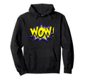 Wow Wow Dad Mom Funny Gift Hoodie - Trendy Graphic Men Women - T-Shirt, Sweatshirt, Hoodie