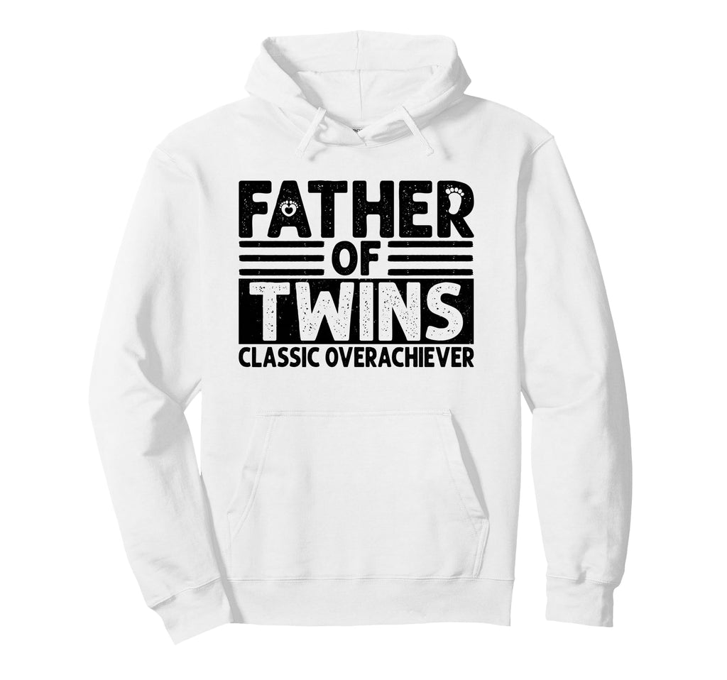 Father Twins Overachiever Twins Dad Hoodie - Graphic Print for Adults - T-Shirt, Sweatshirt, Hoodie