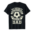 My Favorite Soccer Player Calls Me T-Shirt - Aesthetic Graphic Men Women - T-Shirt, Sweatshirt, Hoodie