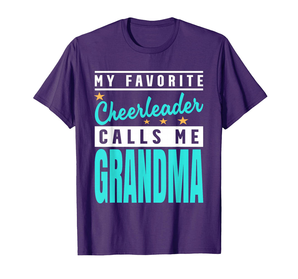 My Favorite Cheerleader Calls Me Grandma T-Shirt - Streetwear Style Unisex - T-Shirt, Sweatshirt, Hoodie