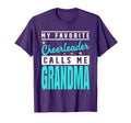 My Favorite Cheerleader Calls Me Grandma T-Shirt - Streetwear Style Unisex - T-Shirt, Sweatshirt, Hoodie