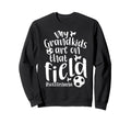 That Field Soccer Nana Soccer Player Sweatshirt - Aesthetic Graphic Unisex - T-Shirt, Sweatshirt, Hoodie