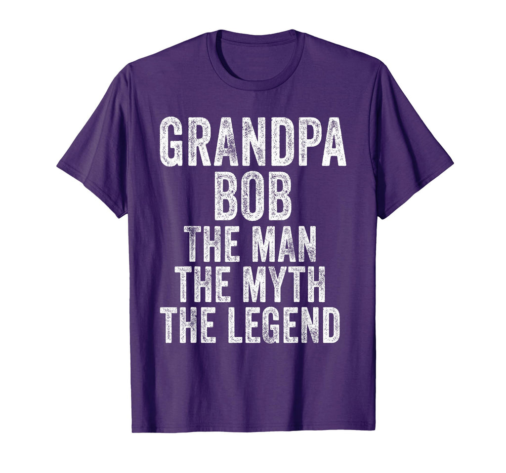 Grandpa Bob Myth Legend Funny Dad T-Shirt - Trendy Graphic Unisex - T-Shirt, Sweatshirt, Hoodie