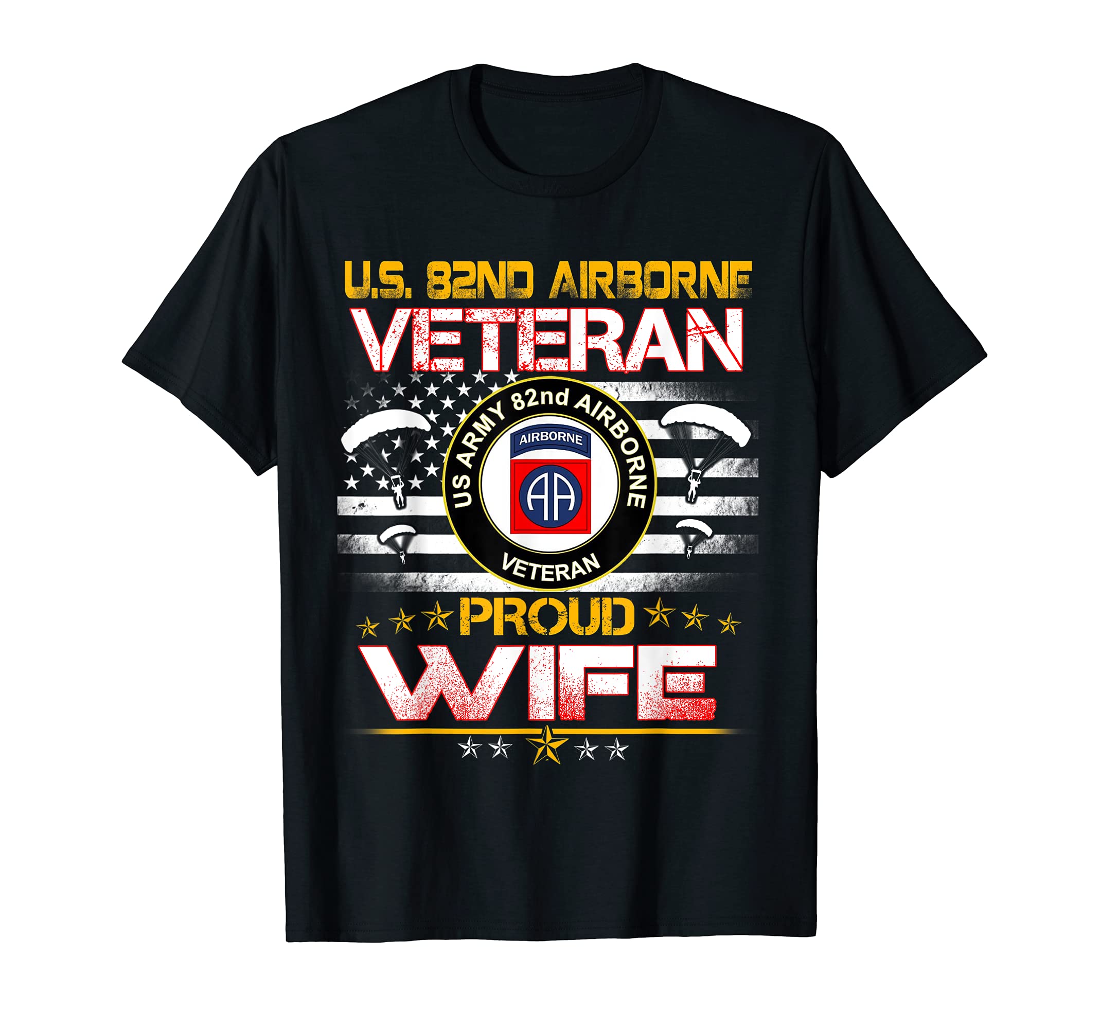 Us 82Nd Airborne Veteran Proud Wife Us Flag T-Shirt - Graphic Print Unisex - T-Shirt, Sweatshirt, Hoodie