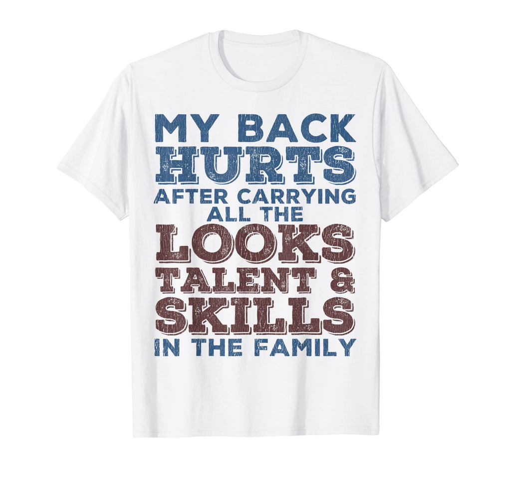 Funny My Back Hurts Dad Joke Family T-Shirt - Trendy Graphic Men Women - T-Shirt, Sweatshirt, Hoodie