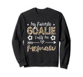 My Favorite Goalie Calls Me Memaw Sweatshirt - Novelty Apparel Men Women - T-Shirt, Sweatshirt, Hoodie