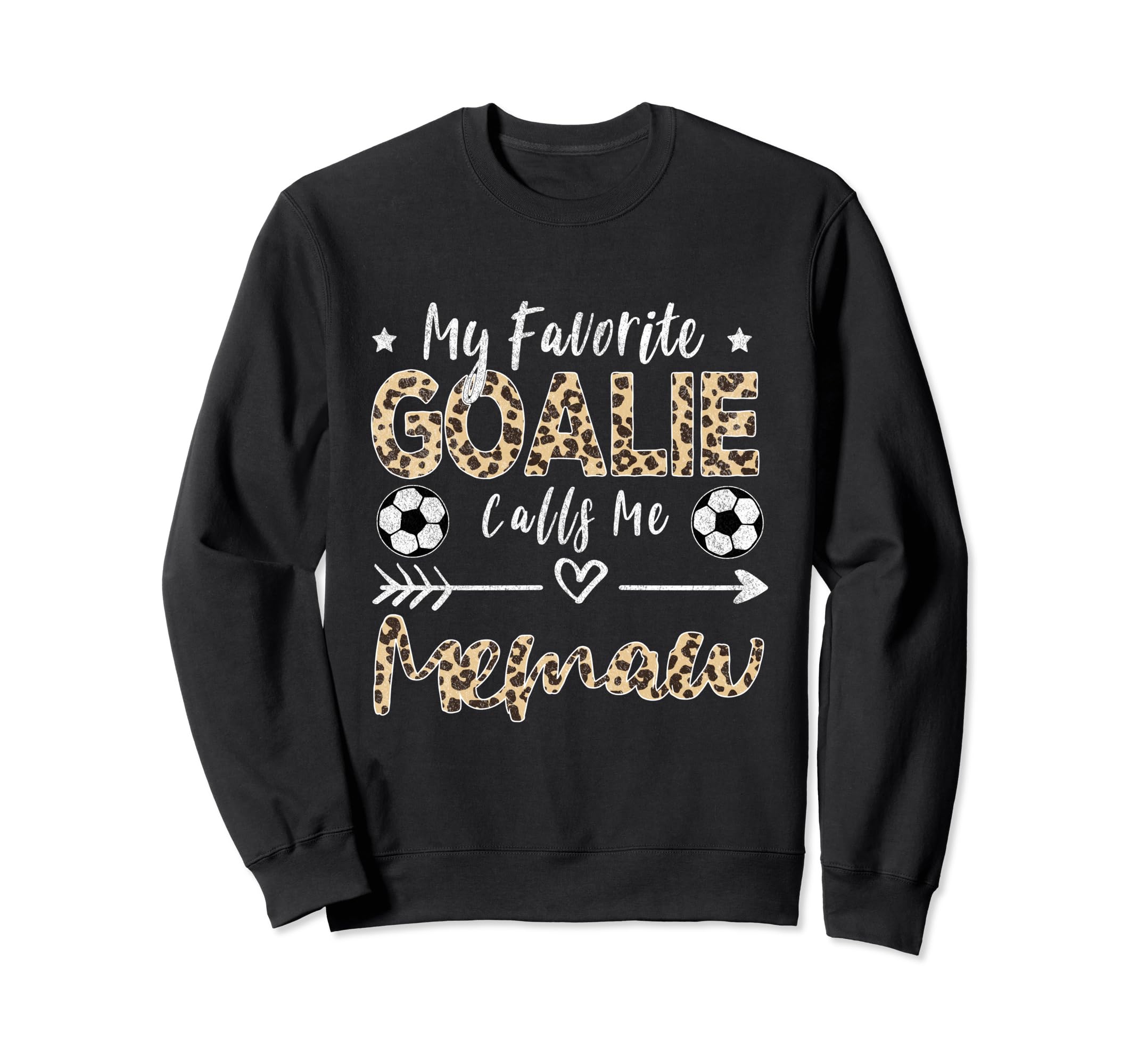 My Favorite Goalie Calls Me Memaw Sweatshirt - Novelty Apparel Men Women - T-Shirt, Sweatshirt, Hoodie