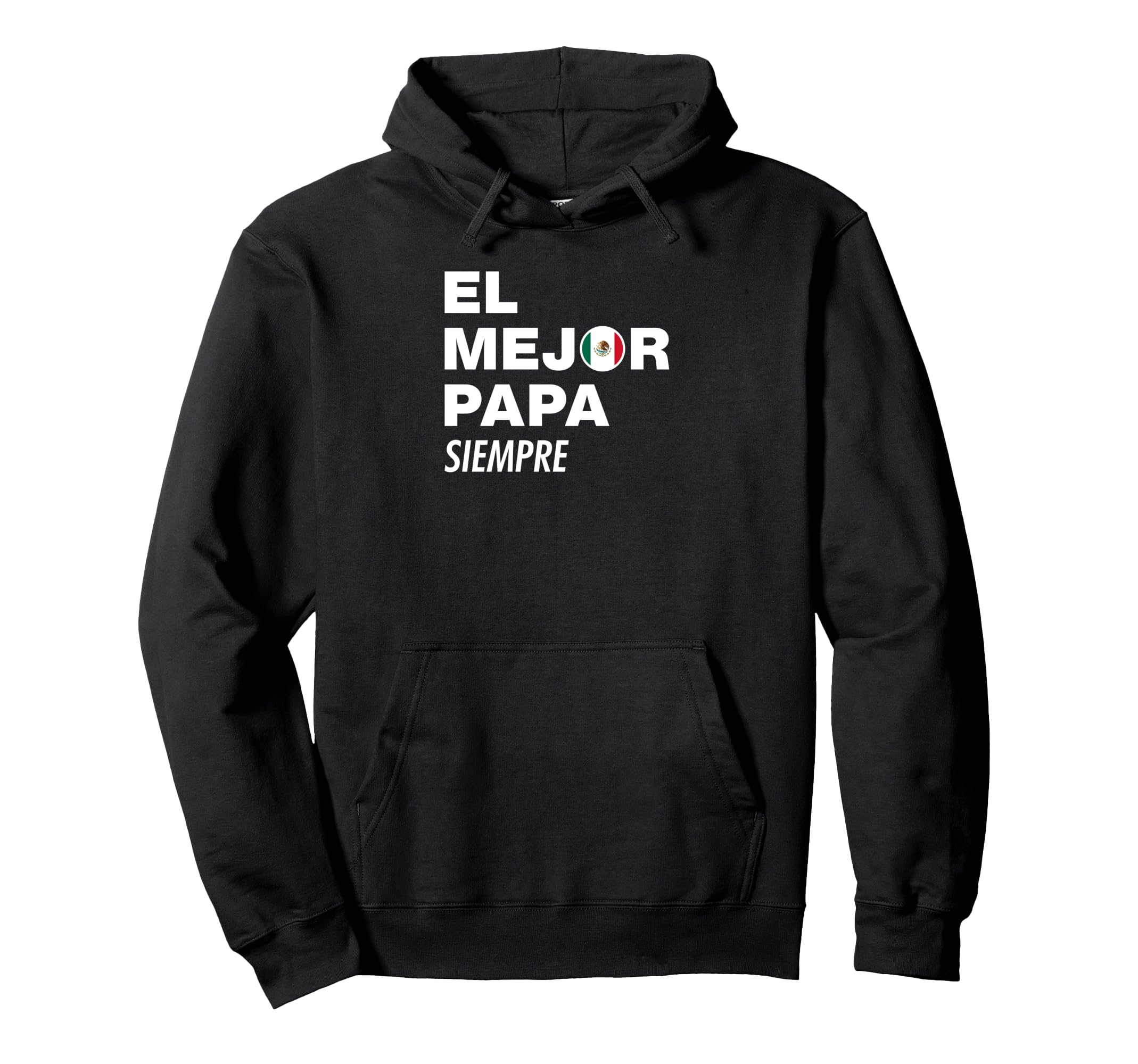 El Mejor Papa Siempre Dia Padre Hijo Hija Hoodie - Streetwear Style Unisex - T-Shirt, Sweatshirt, Hoodie