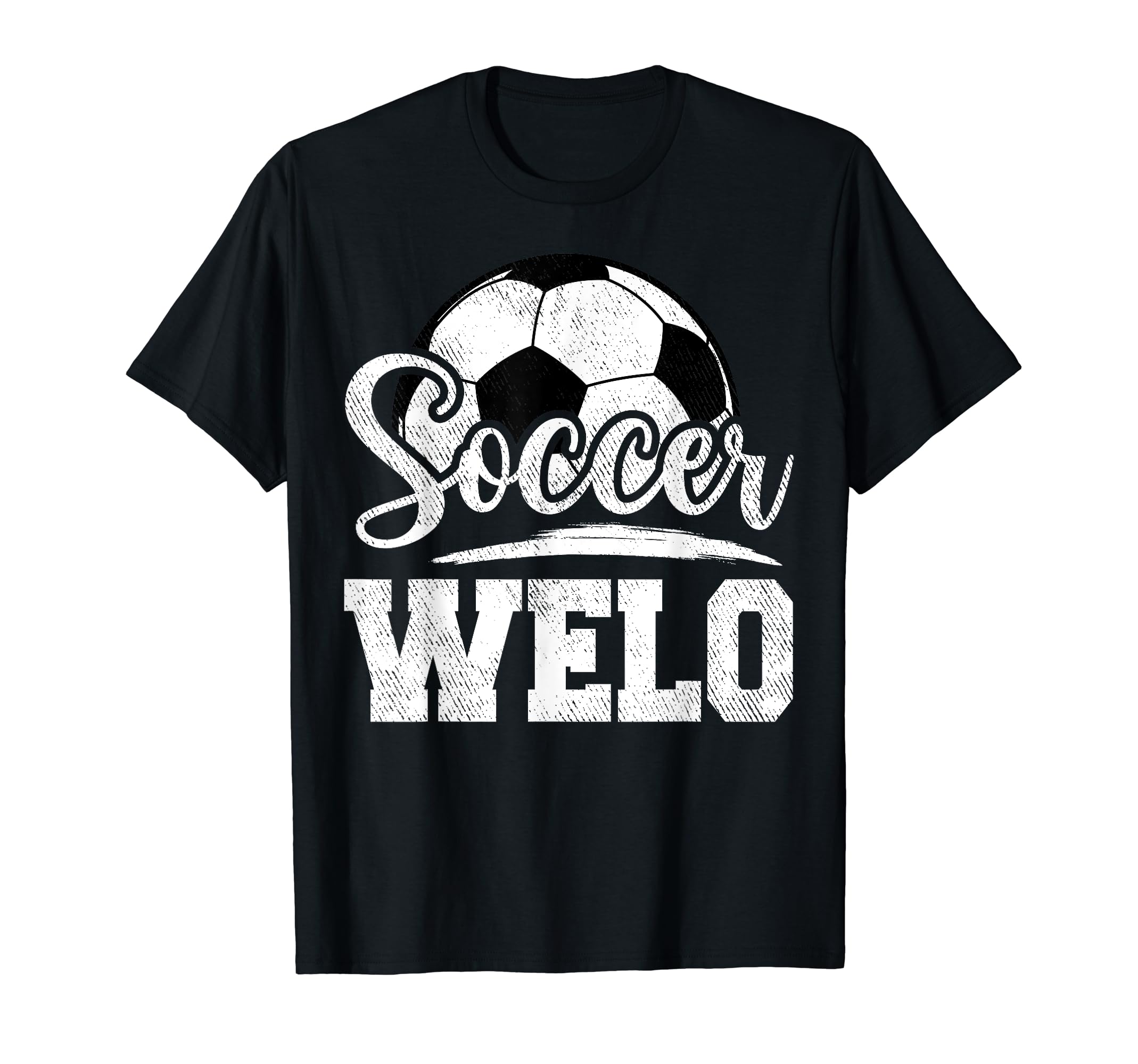 Soccer Welo Soccer Player Game Day T-Shirt - Novelty Apparel Men Women - T-Shirt, Sweatshirt, Hoodie