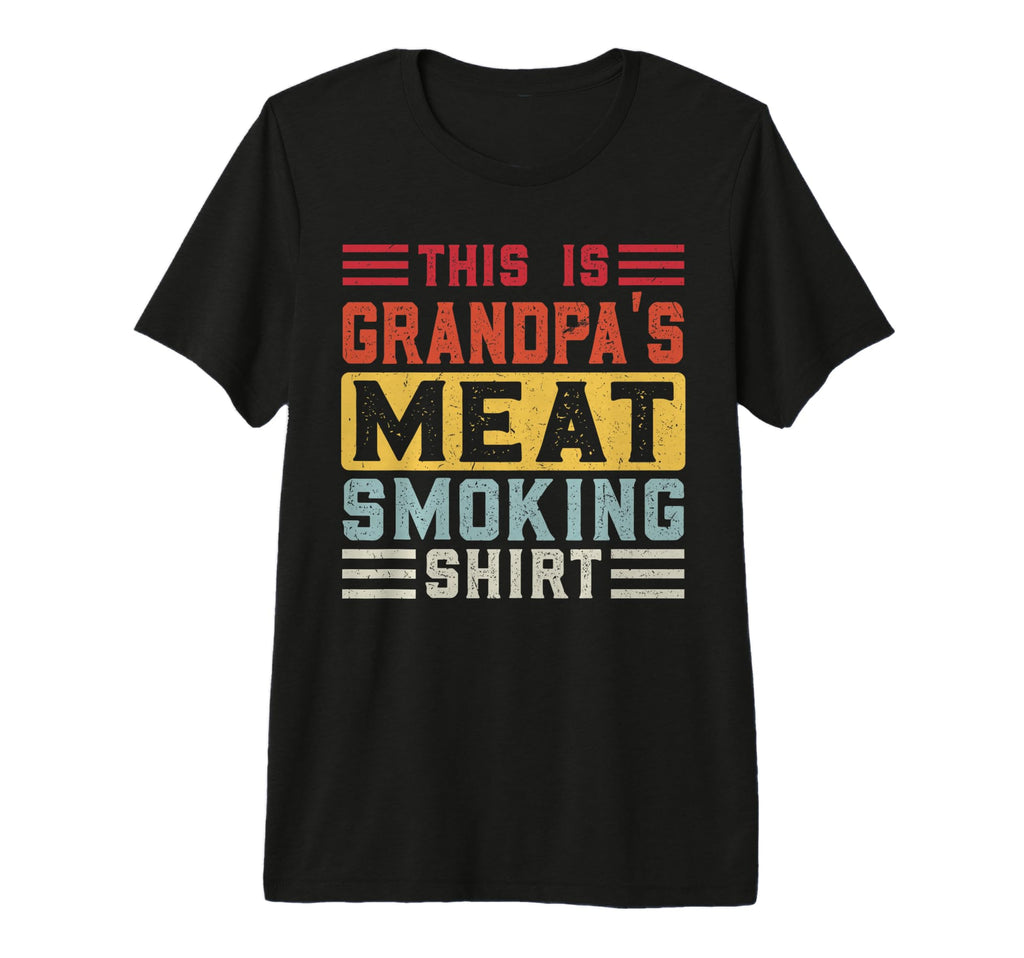 Mens This Is Grandpas Meat Smoking T-Shirt - Graphic Print Men Women - T-Shirt, Sweatshirt, Hoodie
