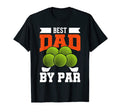 Best Dad Par Golf Dad T-Shirt - Unique Graphic Unisex - T-Shirt, Sweatshirt, Hoodie