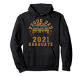 Proud Dad 2021 Graduate Senior 21 Hoodie - Casual Everyday Wear for Adults - T-Shirt, Sweatshirt, Hoodie