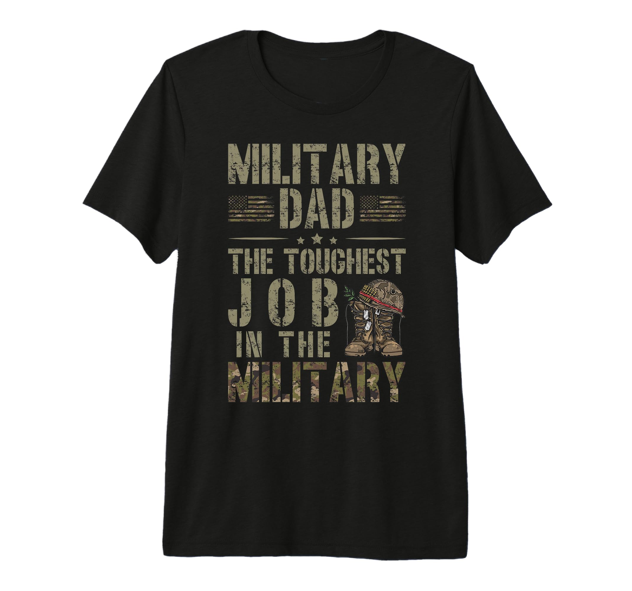 Mens Military Dad Toughest Job T-Shirt - Casual Everyday Wear for Adults - T-Shirt, Sweatshirt, Hoodie