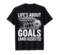 Lifes About Goals And Assists Soccer T-Shirt - Aesthetic Graphic Unisex - T-Shirt, Sweatshirt, Hoodie