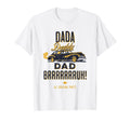 Dada Daddy Dad Bruh Car Fathers Day Ride T-Shirt - Novelty Apparel Unisex - T-Shirt, Sweatshirt, Hoodie