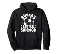 Bubbas Little Sidekick Soccer Brother Hoodie - Novelty Apparel for Adults - T-Shirt, Sweatshirt, Hoodie
