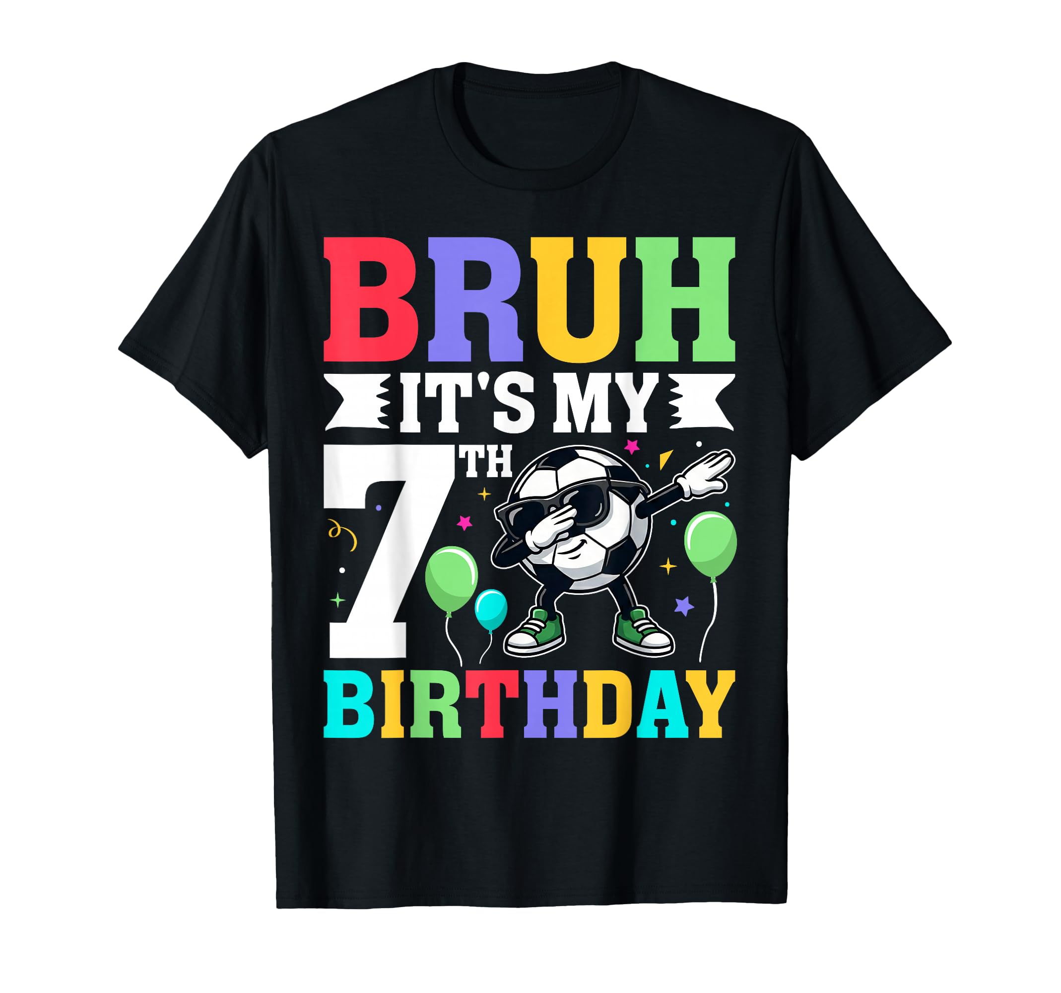 Bruh Birthday Soccer Dab Player Game T-Shirt - Graphic Print for Adults - T-Shirt, Sweatshirt, Hoodie