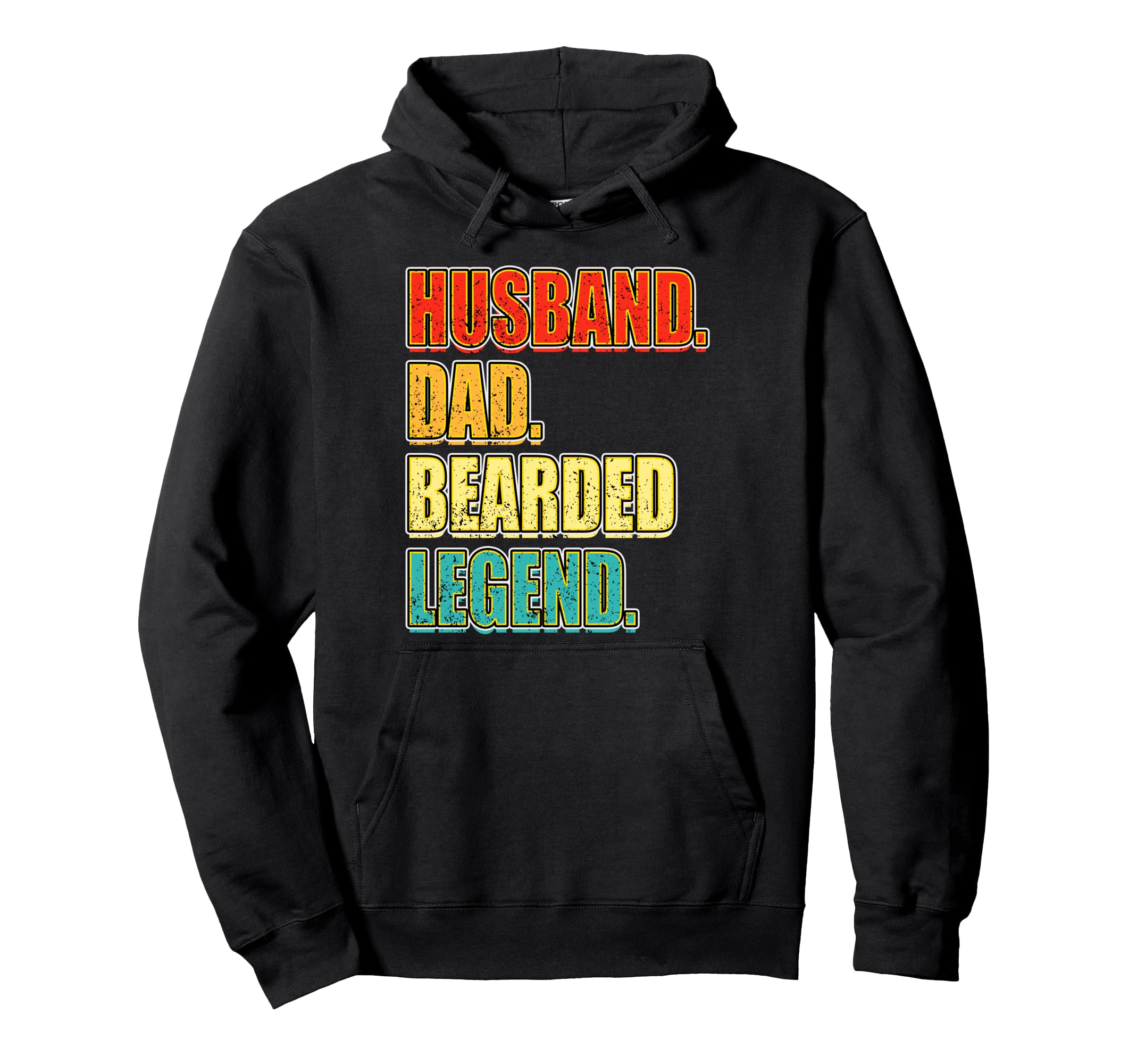 Husband Dad Bearded Legend Fathers Hoodie - Casual Everyday Wear Men Women - T-Shirt, Sweatshirt, Hoodie