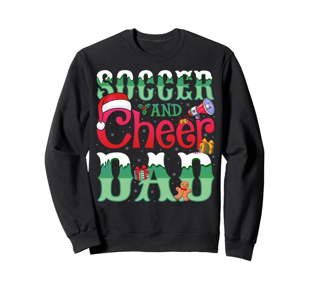 Soccer And Cheer Dad Cheerleader Sweatshirt - Trendy Graphic for Adults - T-Shirt, Sweatshirt, Hoodie