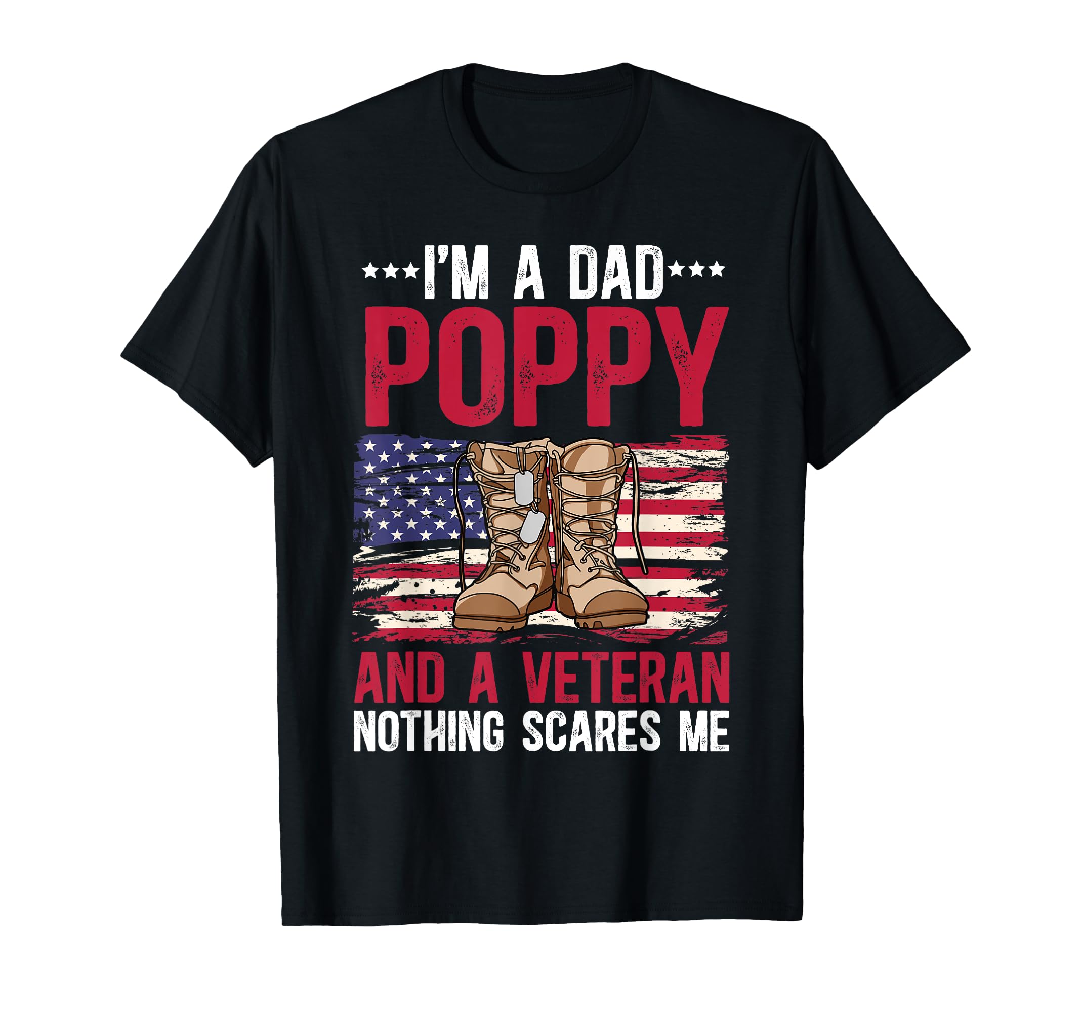 Im Dad Poppy And Veteran Poppy T-Shirt - Fun Novelty Design Men Women - T-Shirt, Sweatshirt, Hoodie