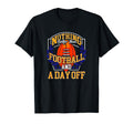 American Football Lover Funny Football T-Shirt - Graphic Print for Adults - T-Shirt, Sweatshirt, Hoodie