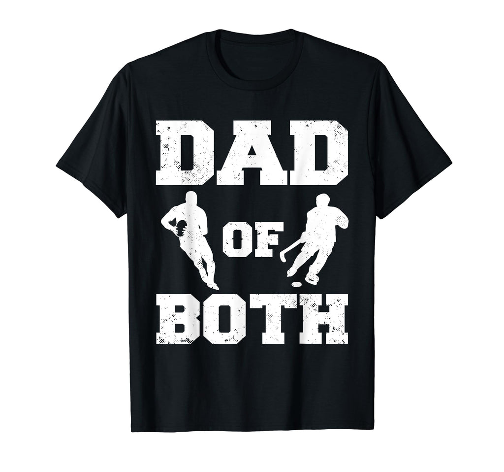 Dad Both Funny Rugby Hockey Dad T-Shirt - Streetwear Style Men Women - T-Shirt, Sweatshirt, Hoodie