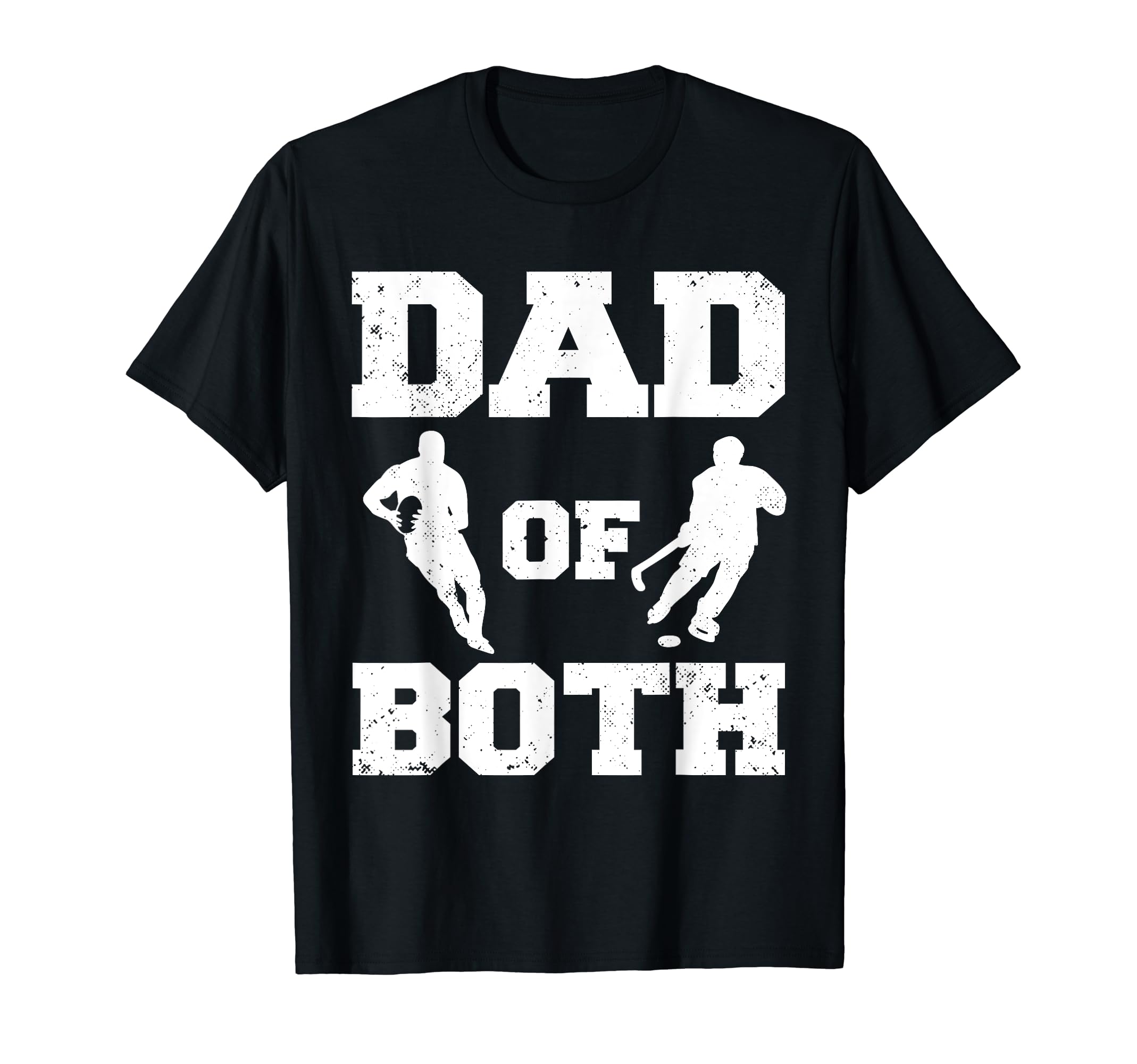 Dad Both Funny Rugby Hockey Dad T-Shirt - Streetwear Style Men Women - T-Shirt, Sweatshirt, Hoodie