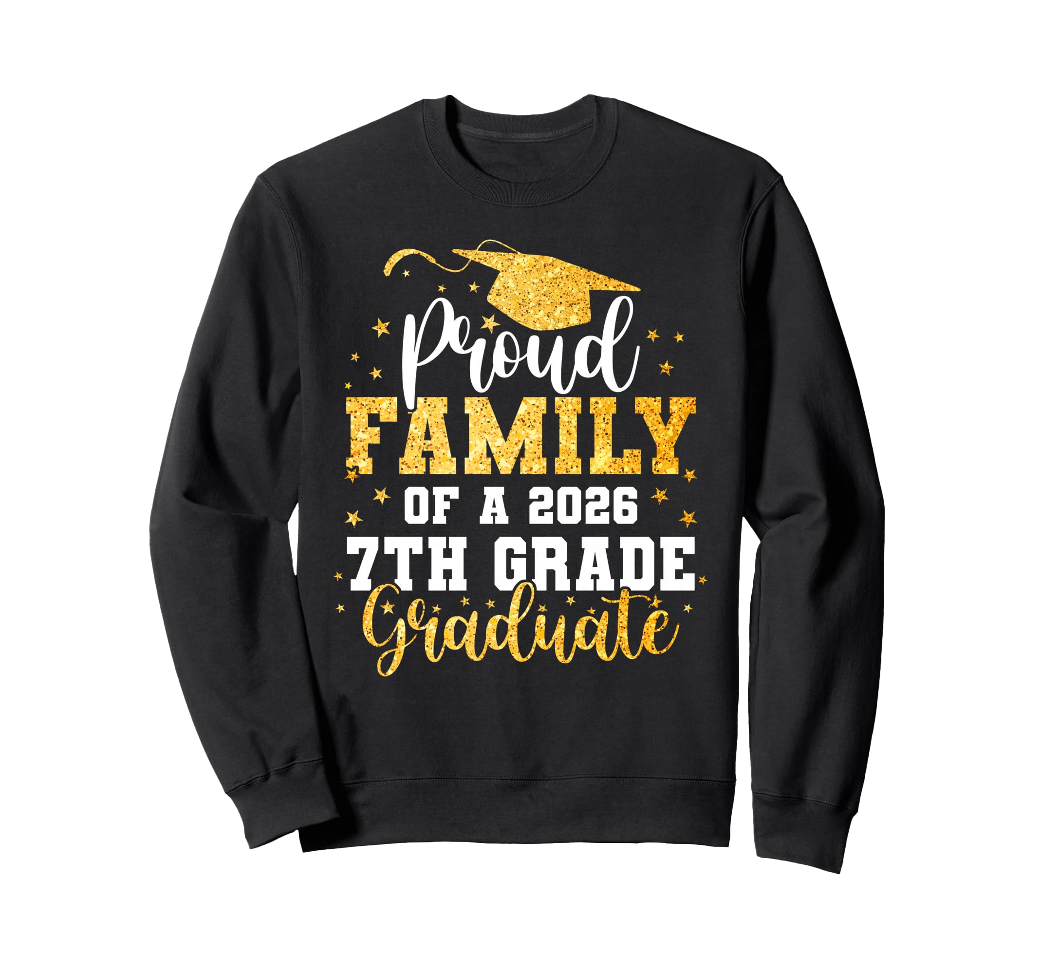 Proud Family Class 2026 7Th Grade Sweatshirt - Aesthetic Graphic Unisex - T-Shirt, Sweatshirt, Hoodie