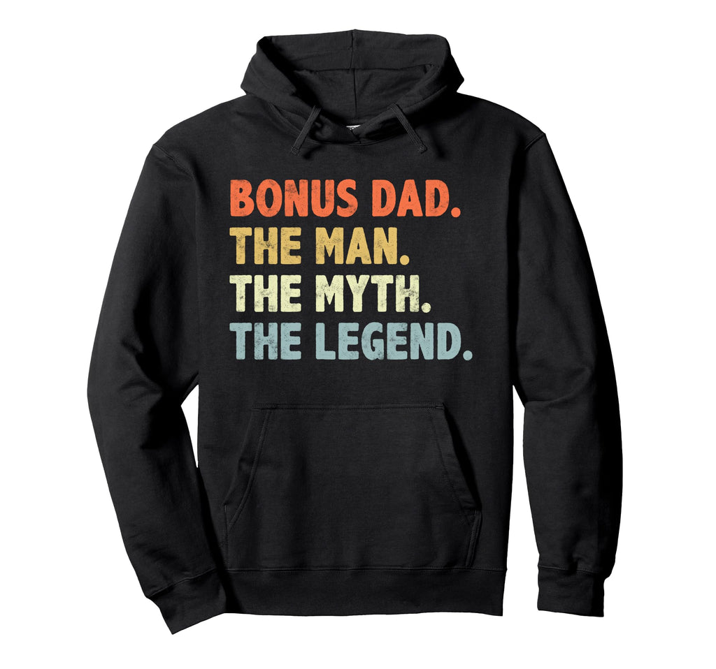 Bonus Dad Myth Legend Fathers Day Gift Hoodie - Minimalist Print Men Women - T-Shirt, Sweatshirt, Hoodie