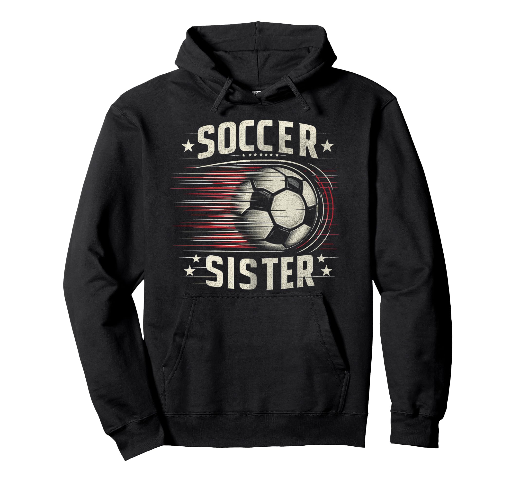 Soccer Sister Football Lover Gifts Hoodie - Graphic Print Unisex - T-Shirt, Sweatshirt, Hoodie