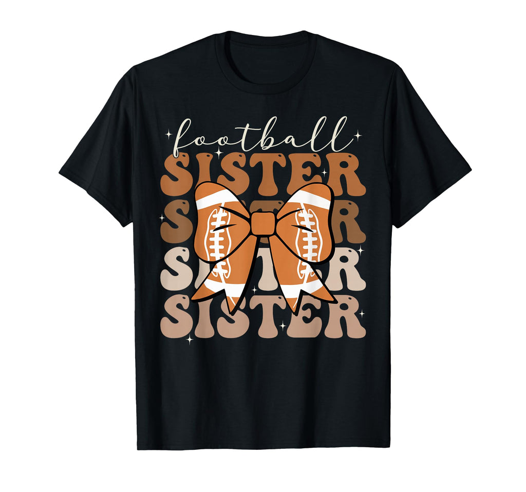 Football Sister Sport Lover Sister T-Shirt - Streetwear Style for Adults - T-Shirt, Sweatshirt, Hoodie
