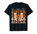 Football Sister Sport Lover Sister T-Shirt - Streetwear Style for Adults - T-Shirt, Sweatshirt, Hoodie