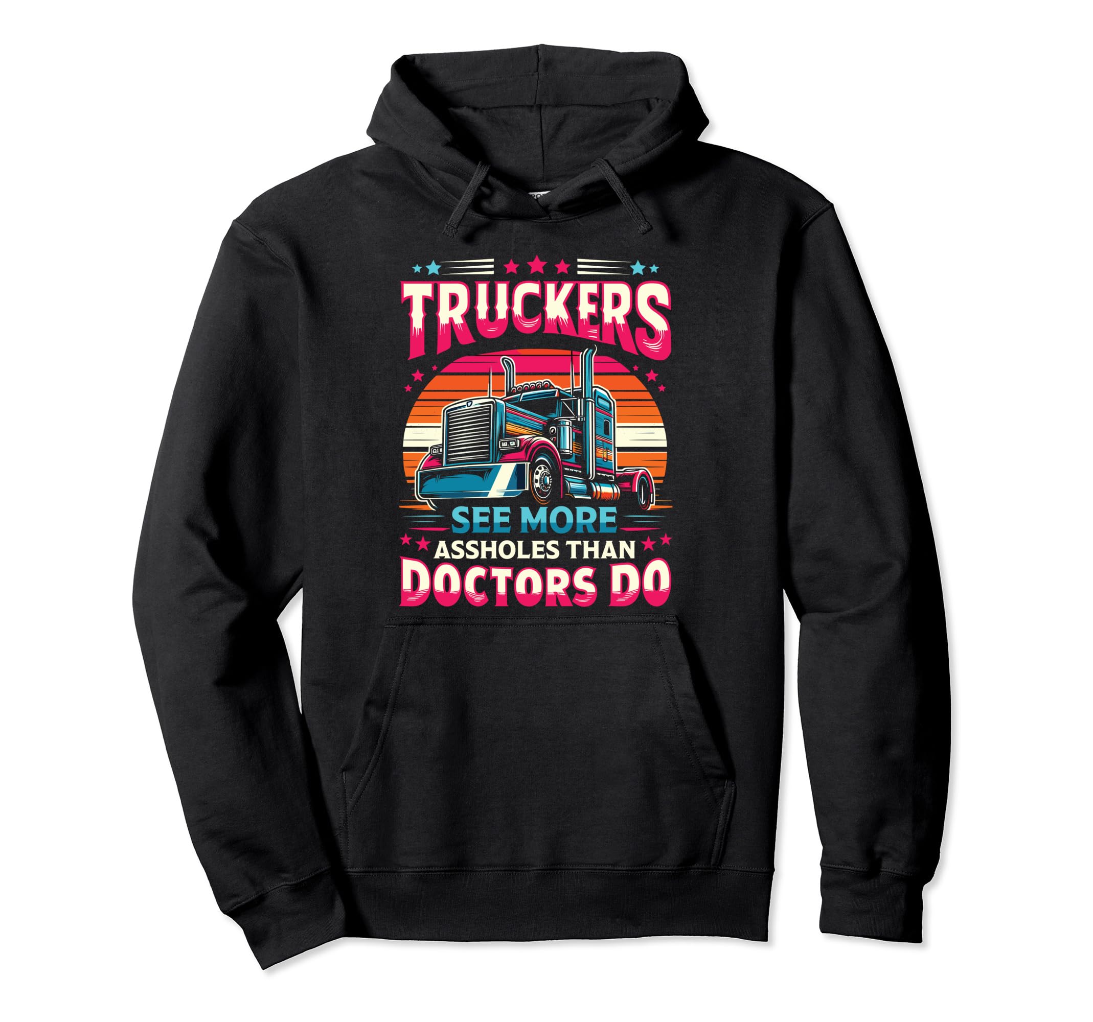 Truckers See More Funny Truck Driver Hoodie - Aesthetic Graphic for Adults - T-Shirt, Sweatshirt, Hoodie