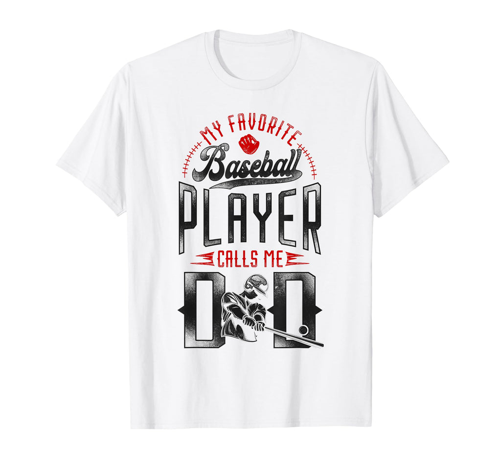 Baseball Fan Dad Father My Favorite T-Shirt - Custom Art Print Men Women - T-Shirt, Sweatshirt, Hoodie