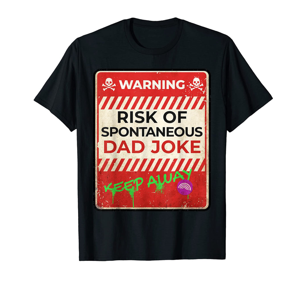Mens Warning Risk Dad Joke Sign T-Shirt - Fun Novelty Design for Adults - T-Shirt, Sweatshirt, Hoodie