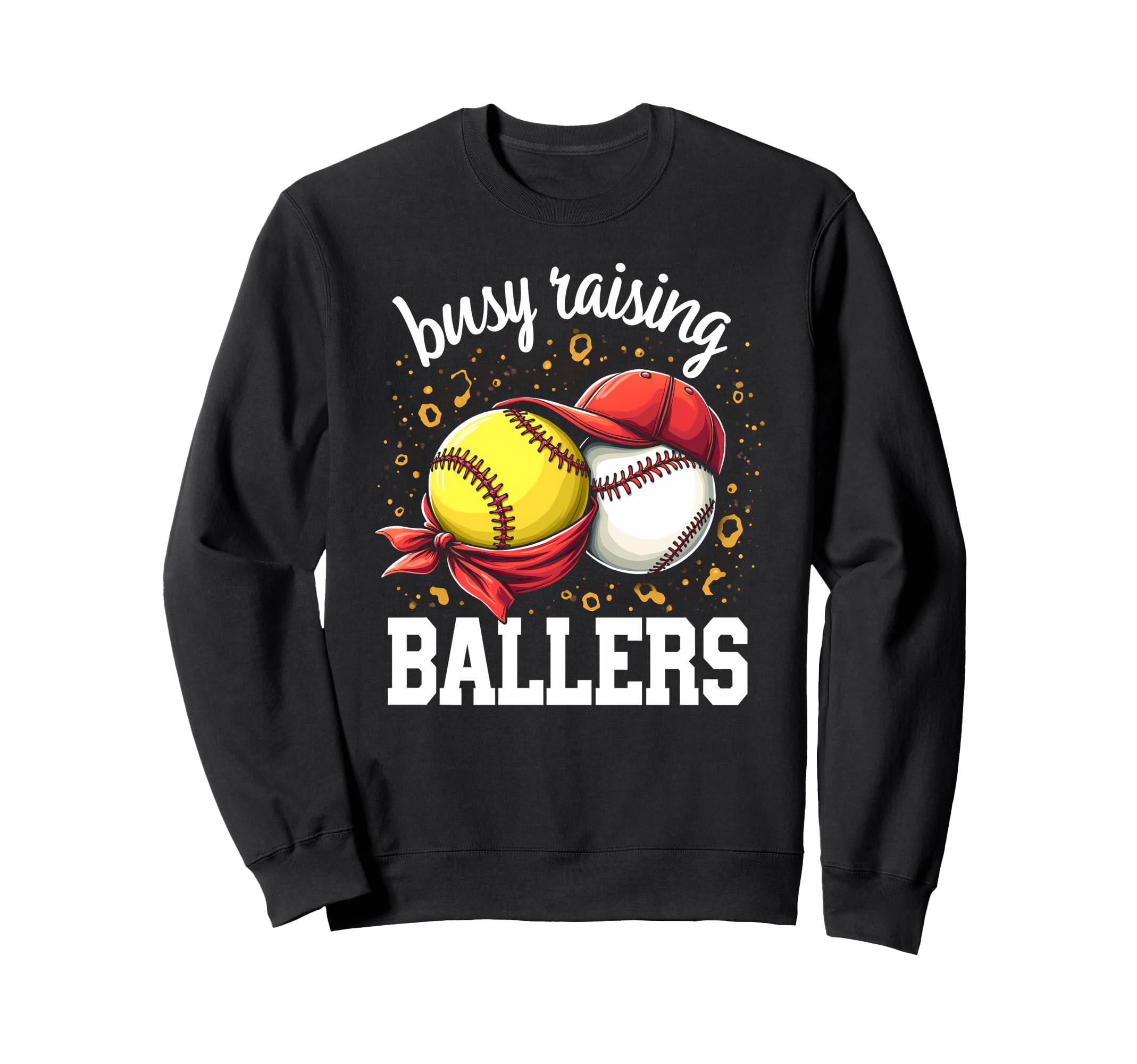 Playful Busy Raising Ballers Sweatshirt - Streetwear Style for Adults - T-Shirt, Sweatshirt, Hoodie