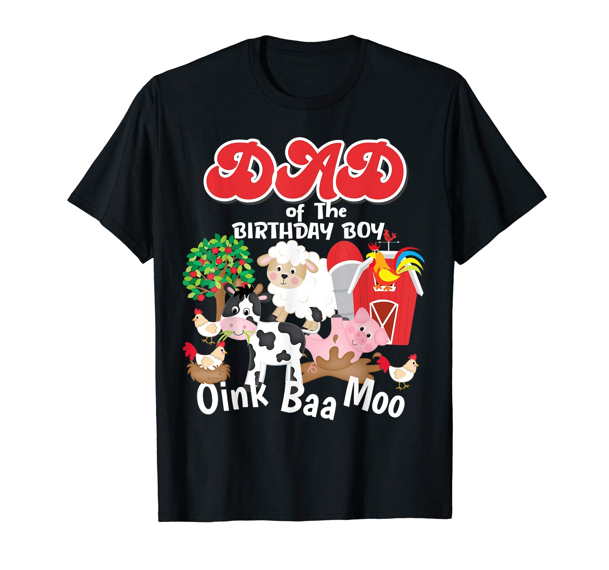 Dad Birthday Farm Animals Barnyard Oink T-Shirt - Streetwear Style Unisex - T-Shirt, Sweatshirt, Hoodie