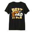Best Dad Par Disc Golf Player T-Shirt - Casual Everyday Wear Unisex - T-Shirt, Sweatshirt, Hoodie