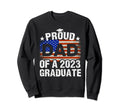 Proud Dad 2023 Graduate Usa Sweatshirt - Casual Everyday Wear for Adults - T-Shirt, Sweatshirt, Hoodie