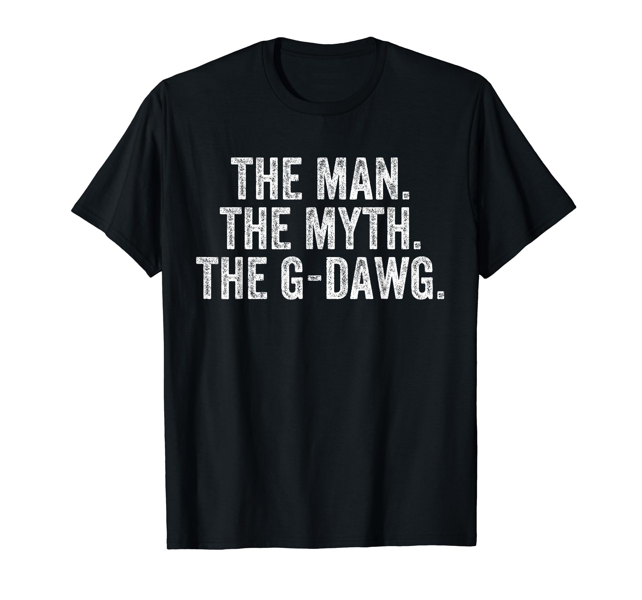 Myth G Dawg Funny Dad Grandpa T-Shirt - Minimalist Print for Adults - T-Shirt, Sweatshirt, Hoodie
